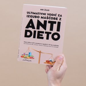 KNJIGA: Ultimativni vodič za izgubo maščobe z Anti-Dieto